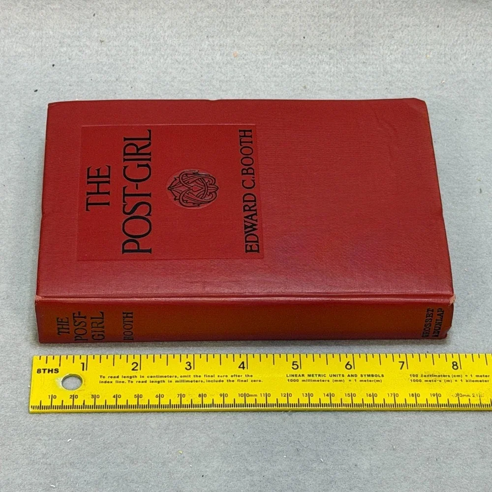 Vintage 1908 The Post-Girl by Edward C. Booth Grosset & Dunlap Hardcover Novel